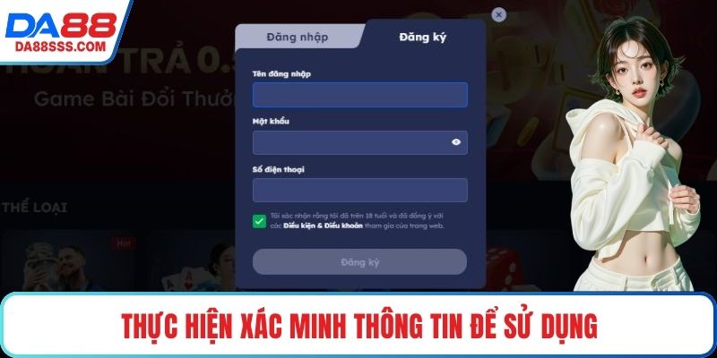 Thực hiện xác minh thông tin để sử dụng